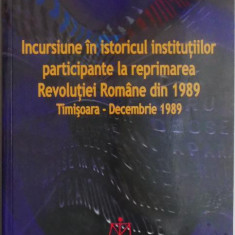 Incursiune in istoricul institutiilor participante la reprimarea Revolutiei Romane din 1989 (Timisoara – Decembrie 1989) – Gino Rado