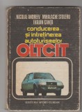 bnk ant Nicolae Andreev , MIhalache Stoleru , Traian Canta - Conducerea si intretinerea autoturismelor Oltcit