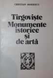 TARGOVISTE MONUMENTE ISTORICE SI DE ARTA