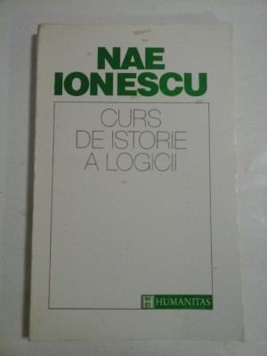 CURS DE ISTORIE A LOGICII - NAE IONESCU foto