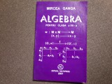 MATEMATICA , ALGEBRA , MANUAL PENTRU CLASA A XII A , M1 , VOL II - GANGA , 2001