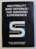 NEUTRALITY AND DEFENCE - THE SWEDISH EXPERIENCE , 1984