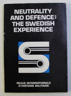 NEUTRALITY AND DEFENCE - THE SWEDISH EXPERIENCE , 1984 foto