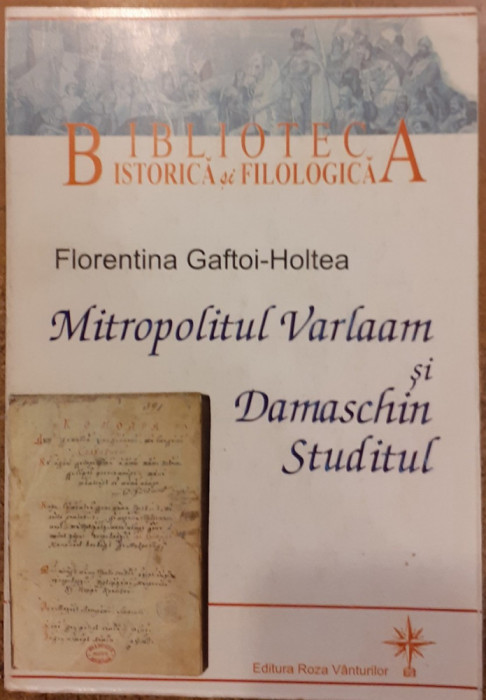 Mitropolitul Varlaam si Damaschin Studitul