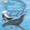 Marea Carte A Animalelor Din Mari Si Oceane, Usborne Books - Editura Univers Enciclopedic