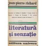 Jean-Pierre Richard - Literatura si senzatie (Editia: 1980)