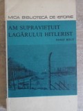 AM SUPRAVIETUIT LAGARULUI HITLERIST. MEMORII DESPRE BUCHENWALD-IOSIF MICU-348584