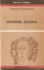 Manoil-Elena - Dimitrie Bolintineanu, Biblioteca Eminescu, 1971, 331 pagini