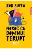 Noroc cu domnul Terupt - Rob Buyea