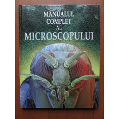 Manualul complet al microscopului (1999, editie cartonata)