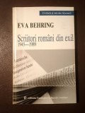 Eva Behring - Scriitori rom&acirc;ni din exil: 1945-1989 - o perspectivă istorico-literară (2001)