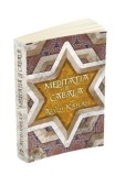 Meditatia si Cabala - Aryeh Kaplan - Spiritualitate, Ezoterism, Carte