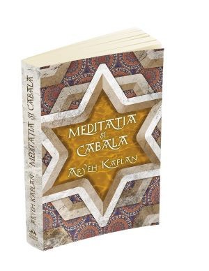Meditatia Si Cabala - Aryeh Kaplan foto