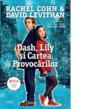 Dash, Lily si Cartea Provocarilor - David Levithan, Rachel Cohn, Bogdan Perdivara