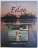 THE WILD EDGE - CLAYOQUOT , LONG BEACH &amp; BARKLEY SOUND by JACQUELINE WINDH , 2006