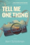 Tell Me One Thing