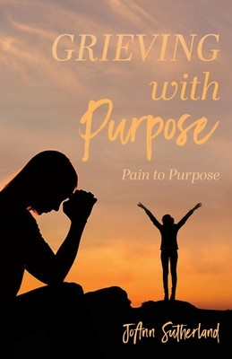 Grieving with Purpose: Pain to Purpose foto