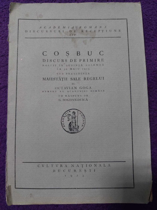 COSBUC sedinta solemna 1923 Presedenta MAIESTATII SALE REGELE-de Octavian GOGA