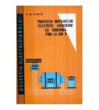 E. N. Zimin - Protectia motoarelor electrice asincrone cu tensiunea