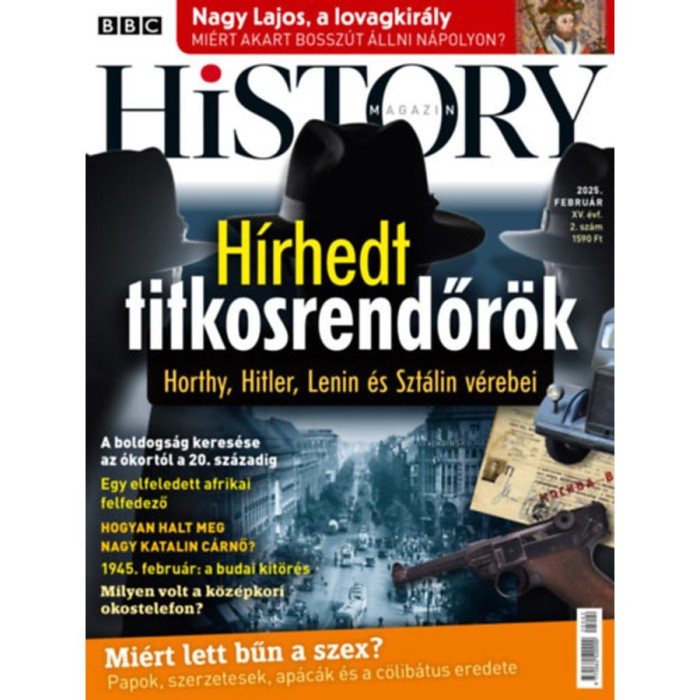 BBC History - 2025. XV. &eacute;vfolyam 02. sz&aacute;m - Febru&aacute;r