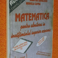 Matematica pentru admitere facultate, teste rezolvate - Satnoianu, Savulescu