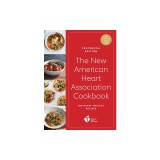 The New American Heart Association Cookbook, Centennial Edition