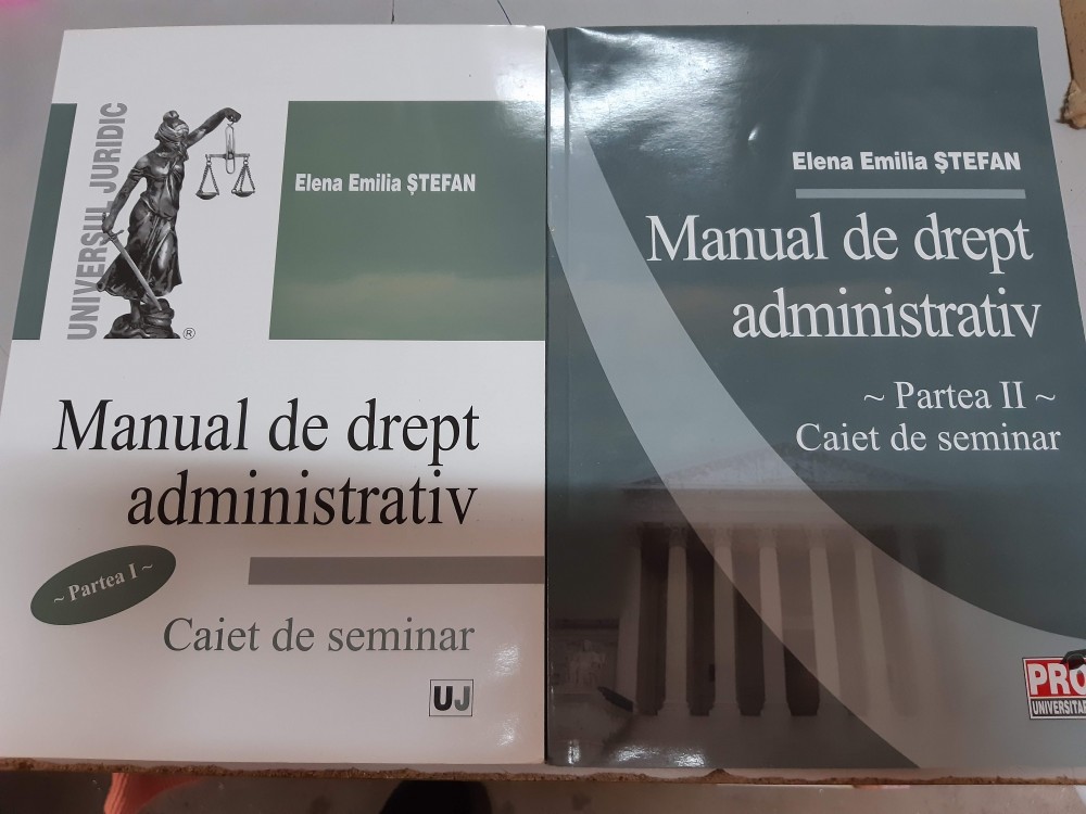 Elena Emilia Stefan - Manual de drept administrativ - Caiet de seminar - 2  VOL. | Okazii.ro