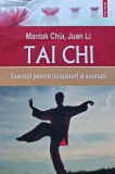 Carte Tai Chi. Exercitii pentru incepatori - Mantak Chia, An aparitie 2023, Romana, Spiritualitate