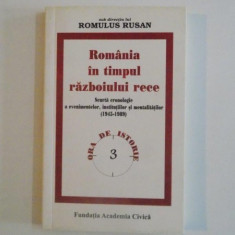 ROMANIA IN TIMPUL RAZBOIULUI RECE , SCURTA CRONOLOGIE A EVENIMENTELOR , INSTITUTIILOR SI MENTALITATILOR(1945-1989) SUB DIRECTIA LUI ROMULUS RUSAN 2008