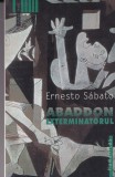 Ernesto Sabato - Abaddon Exterminatorul