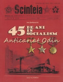 Scinteia. 45 De Ani De Socialism - Ion Stefanovici