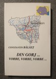 Constantin Bălăeț - Din Gorj... vorbe, vorbe, vorbe...