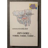 Constantin Bălăeț - Din Gorj... vorbe, vorbe, vorbe...