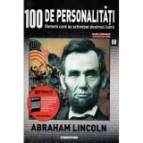 - 100 de personalitati - Oameni care au schimbat destinul lumii - Nr. 60 - Abraham Lincoln - 119722