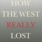 How the West Really Lost God: A New Theory of Secularization