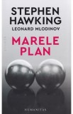 Marele plan - Stephen Hawking, Leonard Mlodinow