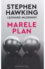 Marele plan - Stephen Hawking, Leonard Mlodinow