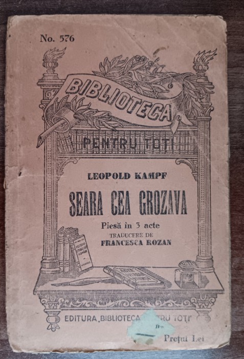myh 61 29 - Biblioteca ptr toti - 576 - Leopold Kampf - Seara ce grozava