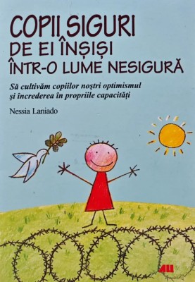 Copii siguri de ei insisi intr-o lume nesigura - 2009 - Nessia Laniado (AI79) foto