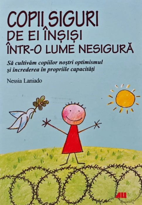 Copii siguri de ei insisi intr-o lume nesigura - 2009 - Nessia Laniado (AI79)