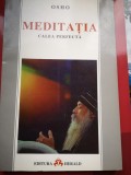 Meditatia: Calea Perfecta - Osho, Herald, Spiritualitate, 171 pagini