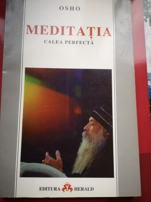 Meditatia: Calea perfecta - Osho foto