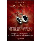 Cumpara ieftin Secretul dezvaluit despre partenerii oglinda - Ruediger Schache, Atman