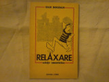 Dan Bogdan - Relaxare - Schite Umoristice