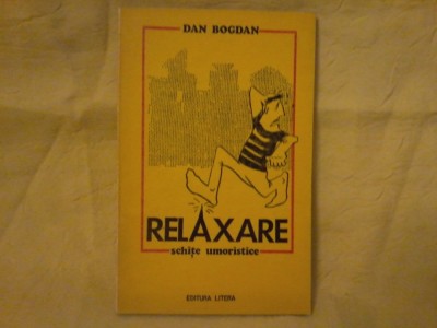 Dan Bogdan - Relaxare - Schite Umoristice foto