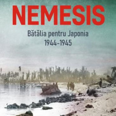 Nemesis. Batalia pentru Japonia (1944-1945) – Max Hastings