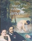 Istoria Vizuala a Artei - Claude Frontisi, RAO 2008, Album Arta, Coperta Cartonata, 300 Pagini