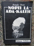 NOPTI LA ADA-KALEH-ROMULUS DIANU