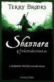 Shannara k&iacute;v&aacute;ns&aacute;gdala - A Shannara tril&oacute;gia harmadik k&ouml;nyve - Terry Brooks