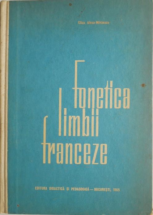 Fonetica limbii franceze &ndash; Eliza Alexa-Mihaescu